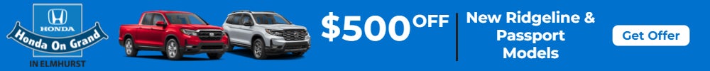 $500 Off Ridgeline & Passport Models